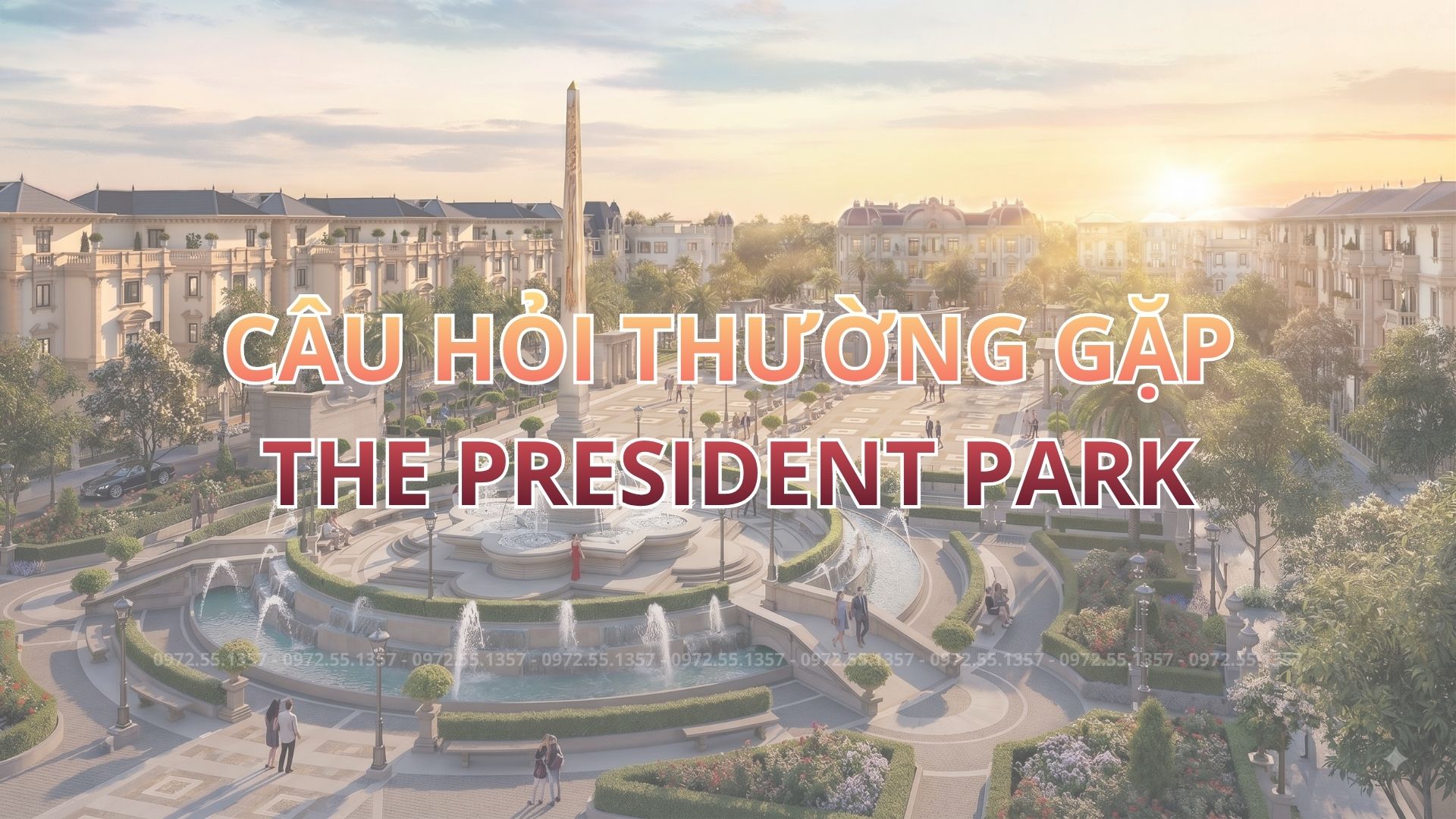 Câu hỏi thường gặp khi mua The President Park